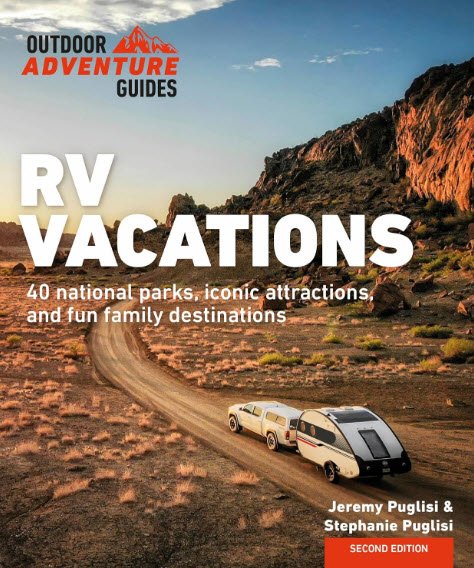RV Vacations: Explore National Parks, Iconic Attractions, and 40 Memorable Destinations (Outdoor Adventure Guide) | USAvora